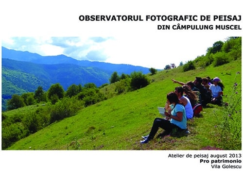 Observatorul fotografic de peisaj din Câmpulung Muscel/ Pro Patrimonio 2013