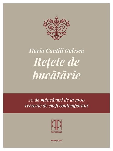 Recipes / Maria Cantili Golescu. The expanded notebook.