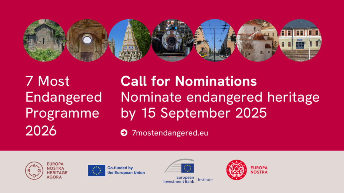 Europa Nostra a deschis apelul de nominalizări pentru programul „7 Most Endangered 2026”