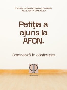 Petiția a ajuns la AFCN. Semnează în continuare. Vizual Pro Patrimonio.
